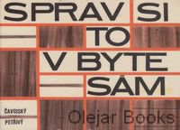 Sprav si to v byte sám