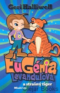 Eugénia Levanduľová a strašný tiger