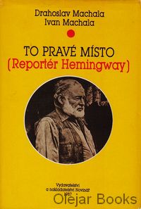 To pravé místo (Reportér Hemingway)