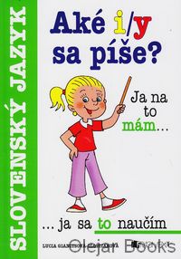 Aké i/y sa píše?