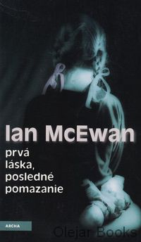 Prvá láska, posledné pomazanie