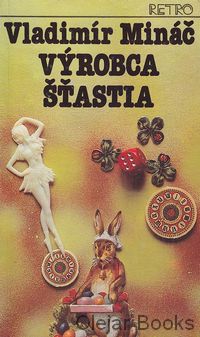Výrobca šťastia