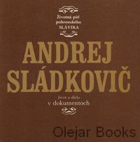 Andrej Sládkovič - Životná púť pohronského slávika