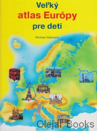 Veľký atlas Európy pre deti