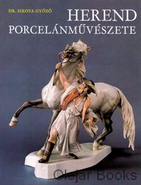 Herend porcelánművészete