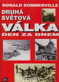 Druhá světová válka den za dnem
