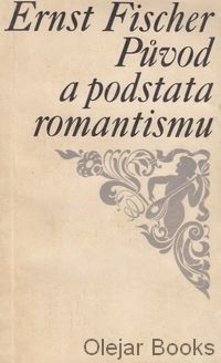 Původ a podstata romantismu