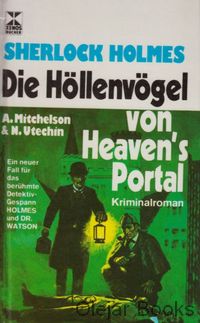 Sherlock Holmes: Die Höllenvögel von Heaven's Portal
