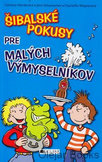 Šibalské pokusy pre malých výmyselníkov