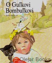 O Guľkovi Bombuľkovi