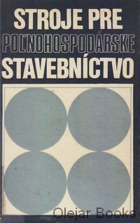 Stroje pre poľnohospodárske stavebníctvo