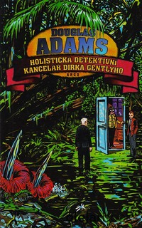 Holistická detektivní kancelář Dirka Gentlyho