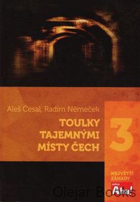 Toulky tajemnými místy Čech