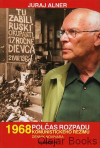 1968 Polčas rozpadu komunistického režimu