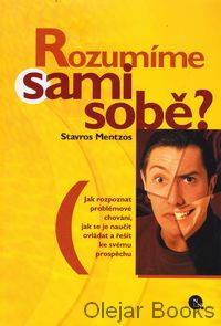 Rozumíme sami sobě?