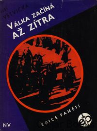 Válka začína až zítra
