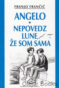 Angelo; Nepovedz Lune, že som sama