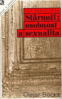 Stárnutí: osobnost a sexualita