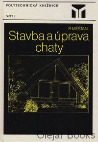 Stavba a úprava chaty