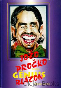 Jožo Pročko blázon, alebo génius