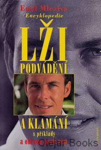 Encyklopedie lži, podvádění a klamání s příklady