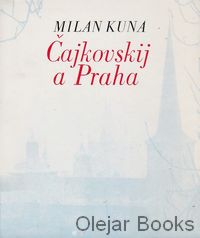 Čajkovskij a Praha