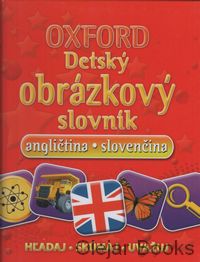 Oxford Detský obrázkový slovník angličtina - slovenčina