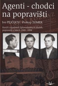 Agenti - chodci na popravišti