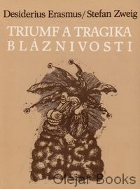 Triumf a tragika bláznivosti
