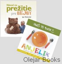 Návod na prežitie pre bejby, Hneď to bude anjelik