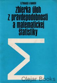 Zbierka úloh z pravdepodobnosti a matematickej štatistiky
