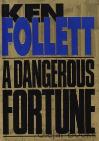 A Dangerous Fortune