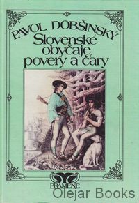 Slovenské obyčaje, povery a čary