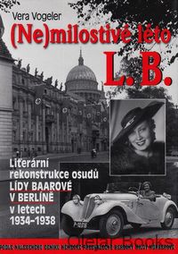 (Ne)milosticé léto L. B.