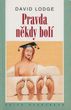 Pravda někdy bolí