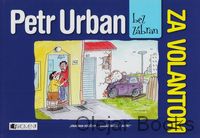 Petr Urban bez zábran Za volantom