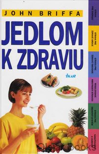 Jedlom k zdraviu