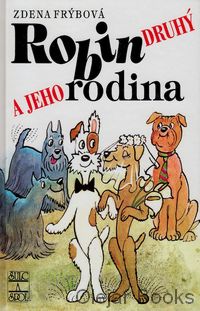 Robin druhý a jeho rodina