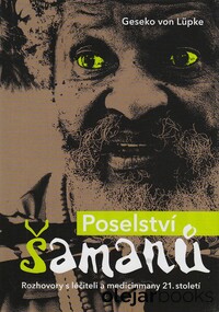 Poselství šamanů