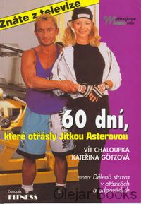 60 dní, které otřásly Jitkou Asterovou