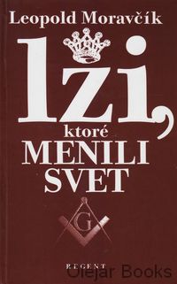 Lži, ktoré menili svet