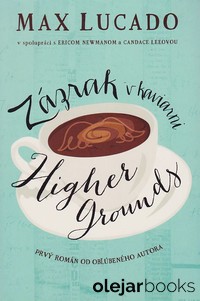 Zázrak v kaviarni Higher Grounds