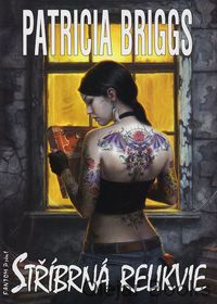 Mercedes Thompson 5: Stříbrná relikvie