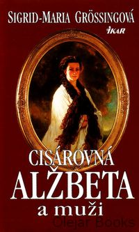 Cisárovná Alžbeta a muži