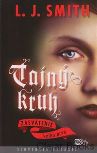 Tajný kruh 1 - Zasvätenie