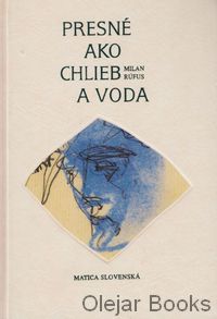 Presné ako chlieb a voda