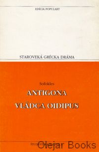 Antigona; Vládca Oidipus
