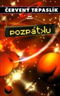 Červený trpaslík 4. - Pozpátku