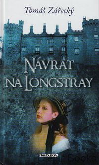 Návrat na Longstray