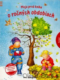 Moja prvá kniha o ročných obdobiach